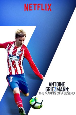 Antoine Griezmann: Làm nên một huyền thoại